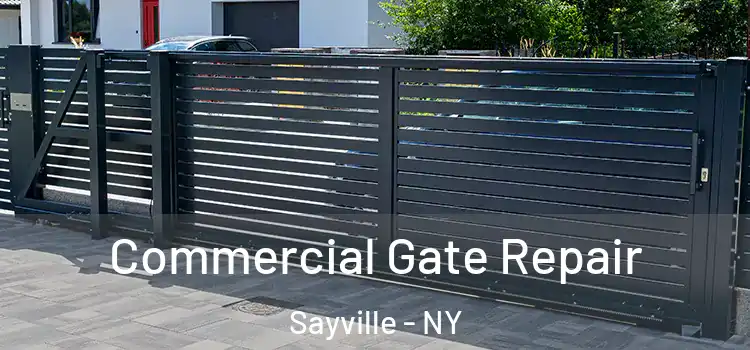 Commercial Gate Repair Sayville - NY