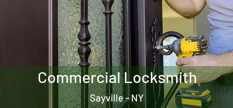 Commercial Locksmith Sayville - NY