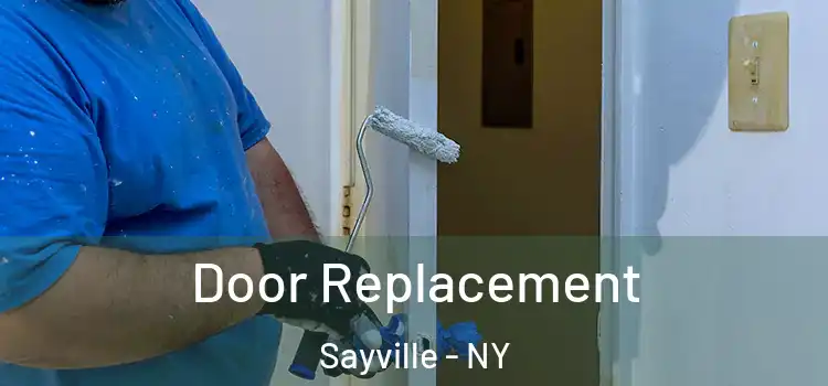 Door Replacement Sayville - NY