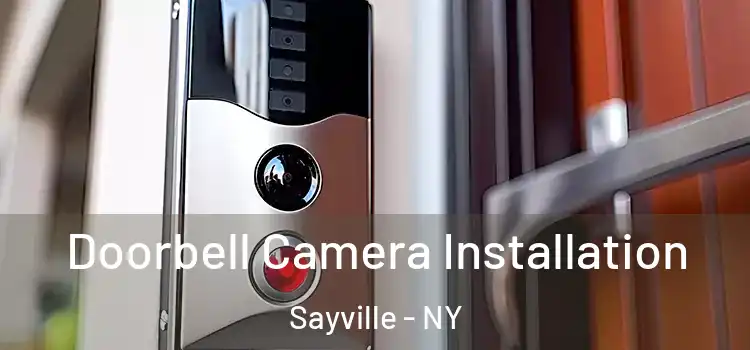  Doorbell Camera Installation Sayville - NY