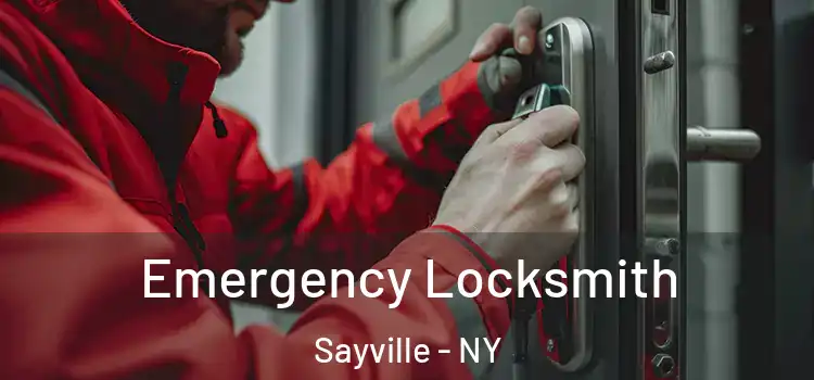 Emergency Locksmith Sayville - NY