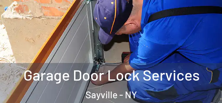 Garage Door Lock Services Sayville - NY