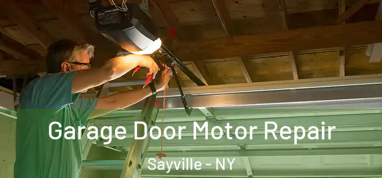  Garage Door Motor Repair Sayville - NY