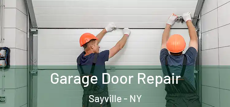  Garage Door Repair Sayville - NY