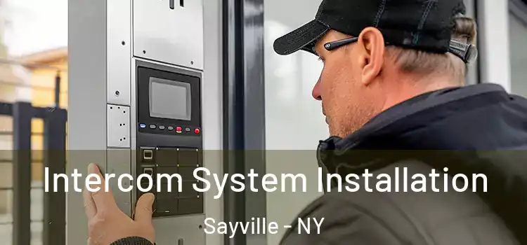 Intercom System Installation Sayville - NY