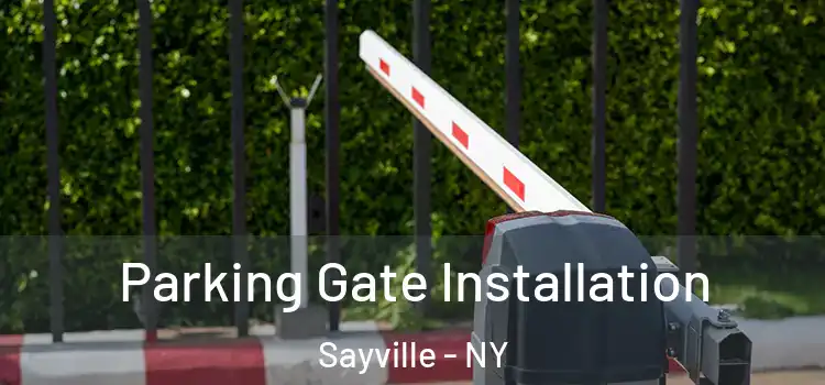 Parking Gate Installation Sayville - NY