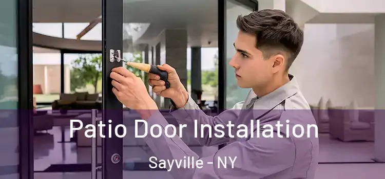  Patio Door Installation Sayville - NY
