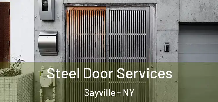 Steel Door Services Sayville - NY