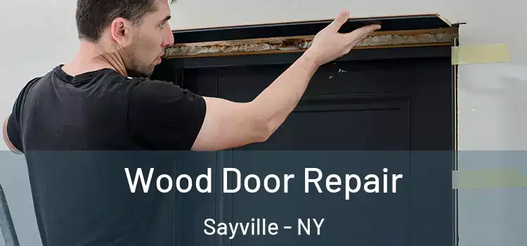 Wood Door Repair Sayville - NY